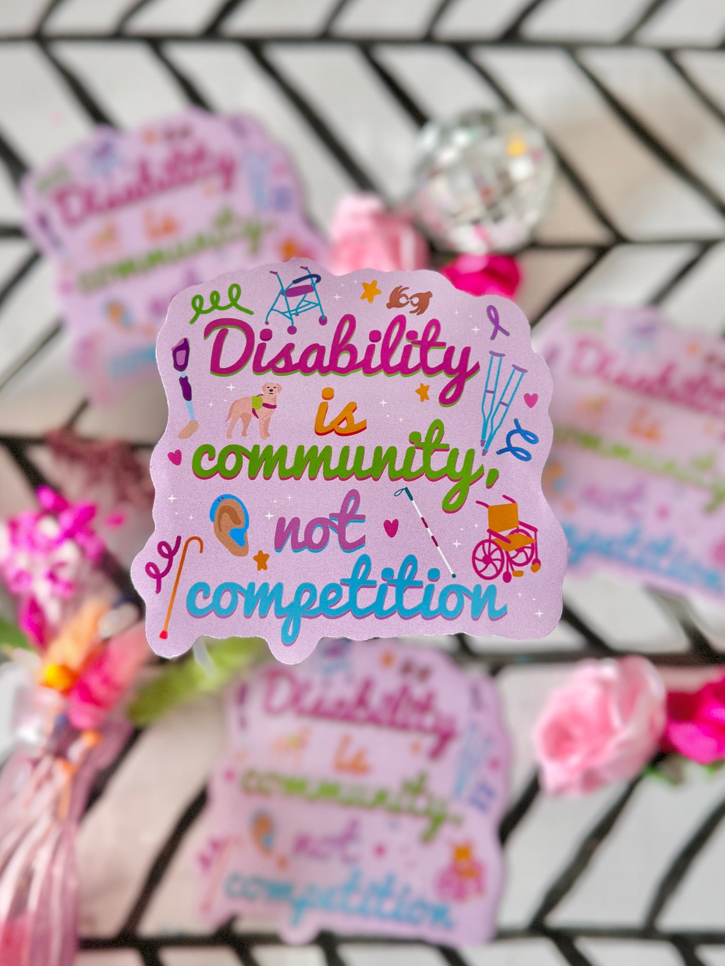 Disability is Community, Not Competition - Large Sticker