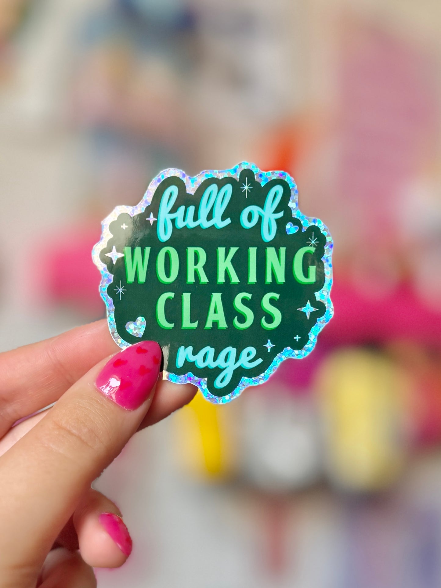 Working Class Rage - Holo Sticker
