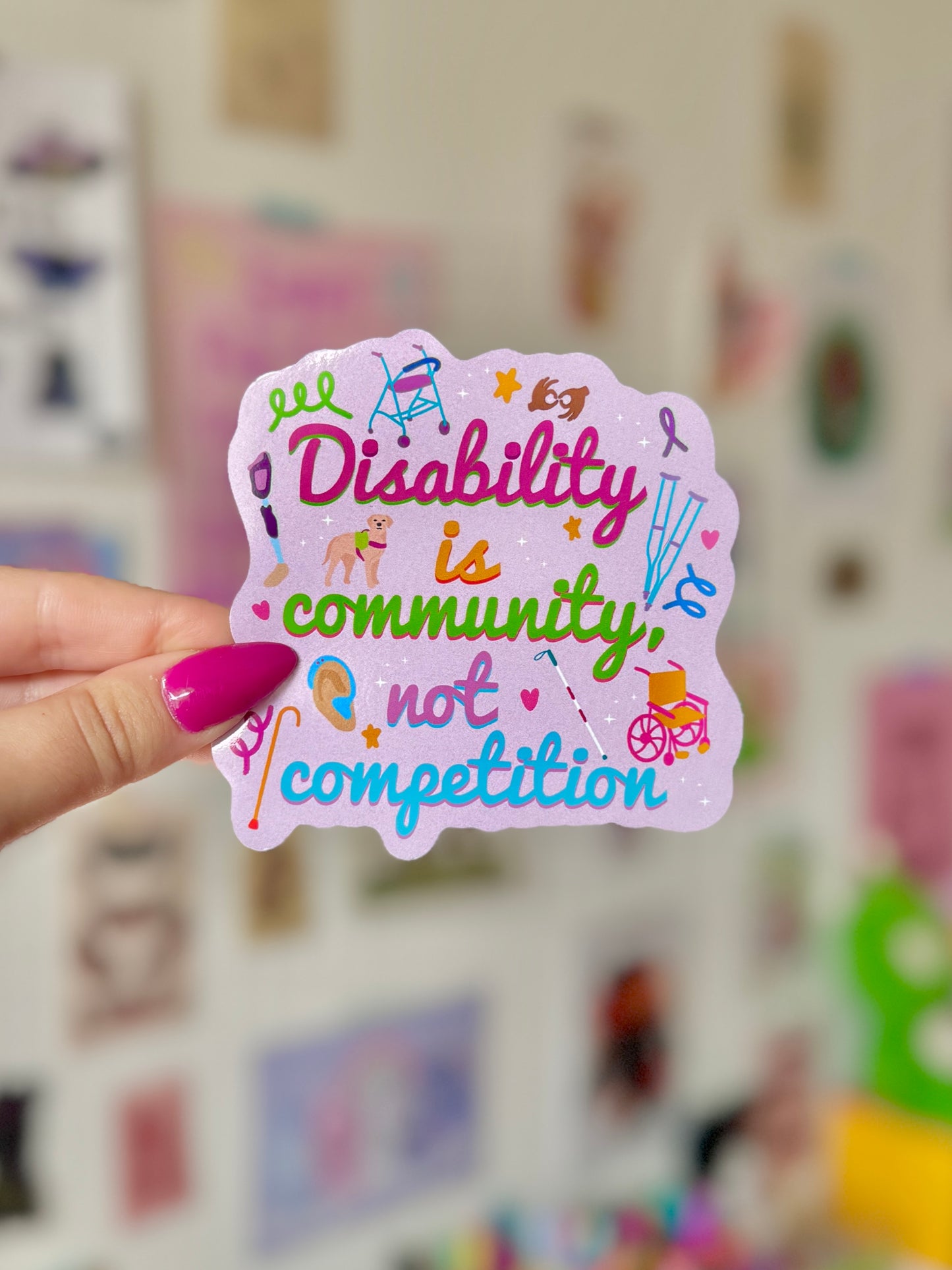 Disability is Community, Not Competition - Large Sticker