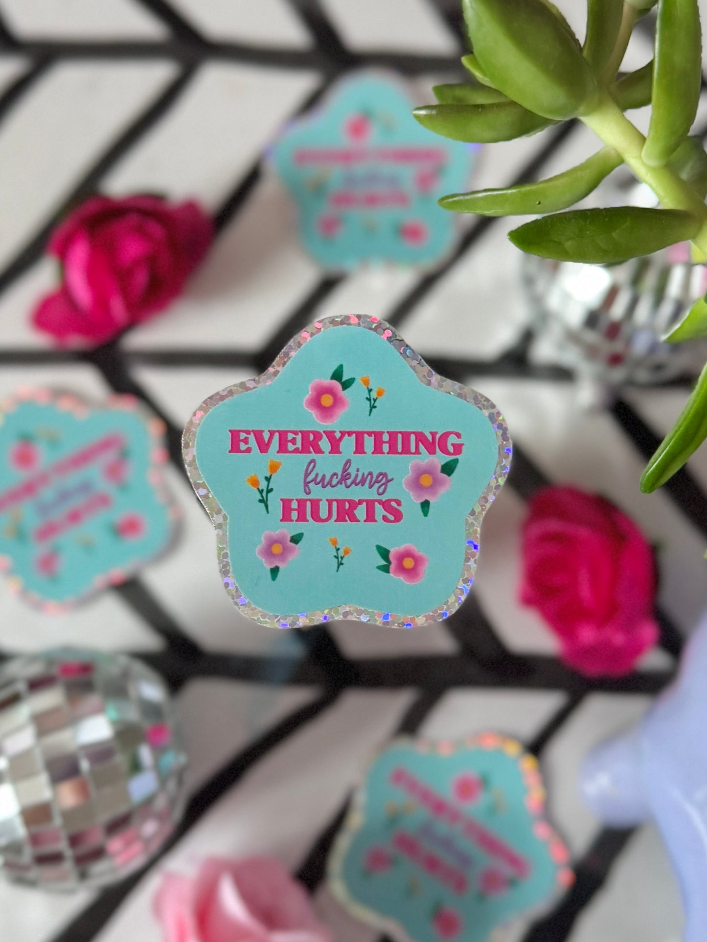 Everything Fucking Hurts - Holo Sticker