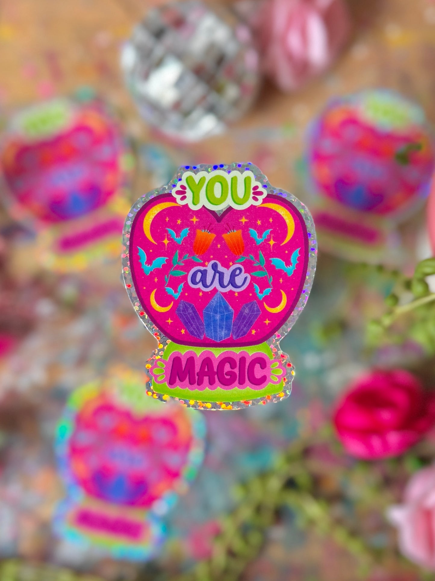 You Are Magic - Holo Sticker