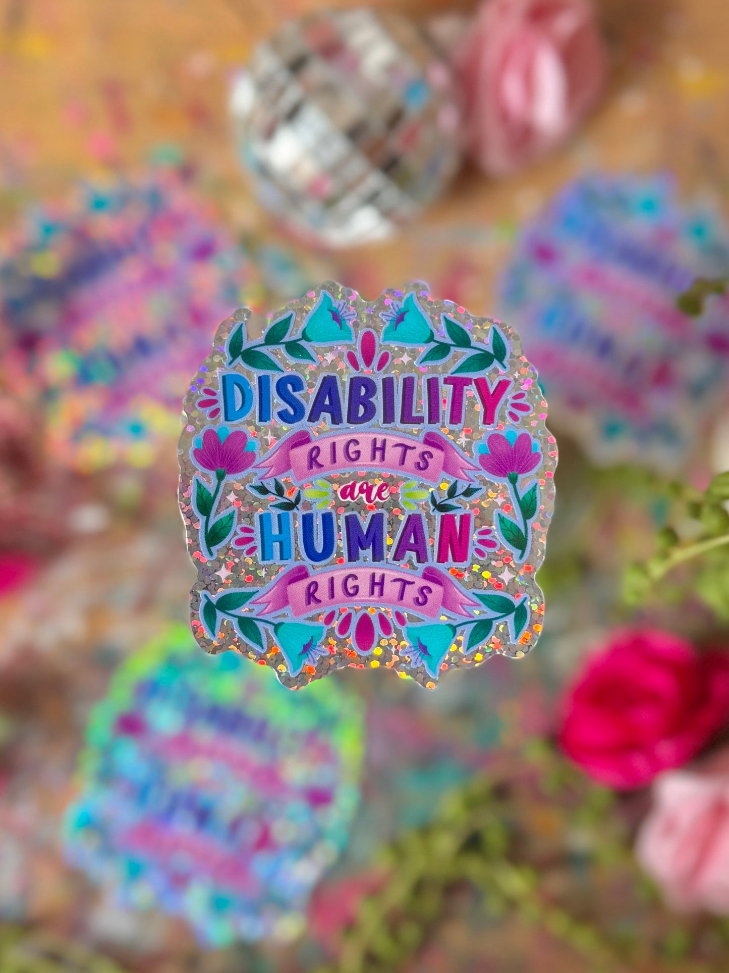 Disability Rights are Human Rights - Holo Sticker