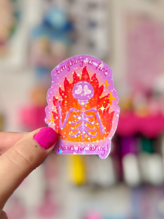 Everything is Fine, Thanks - Sticker
