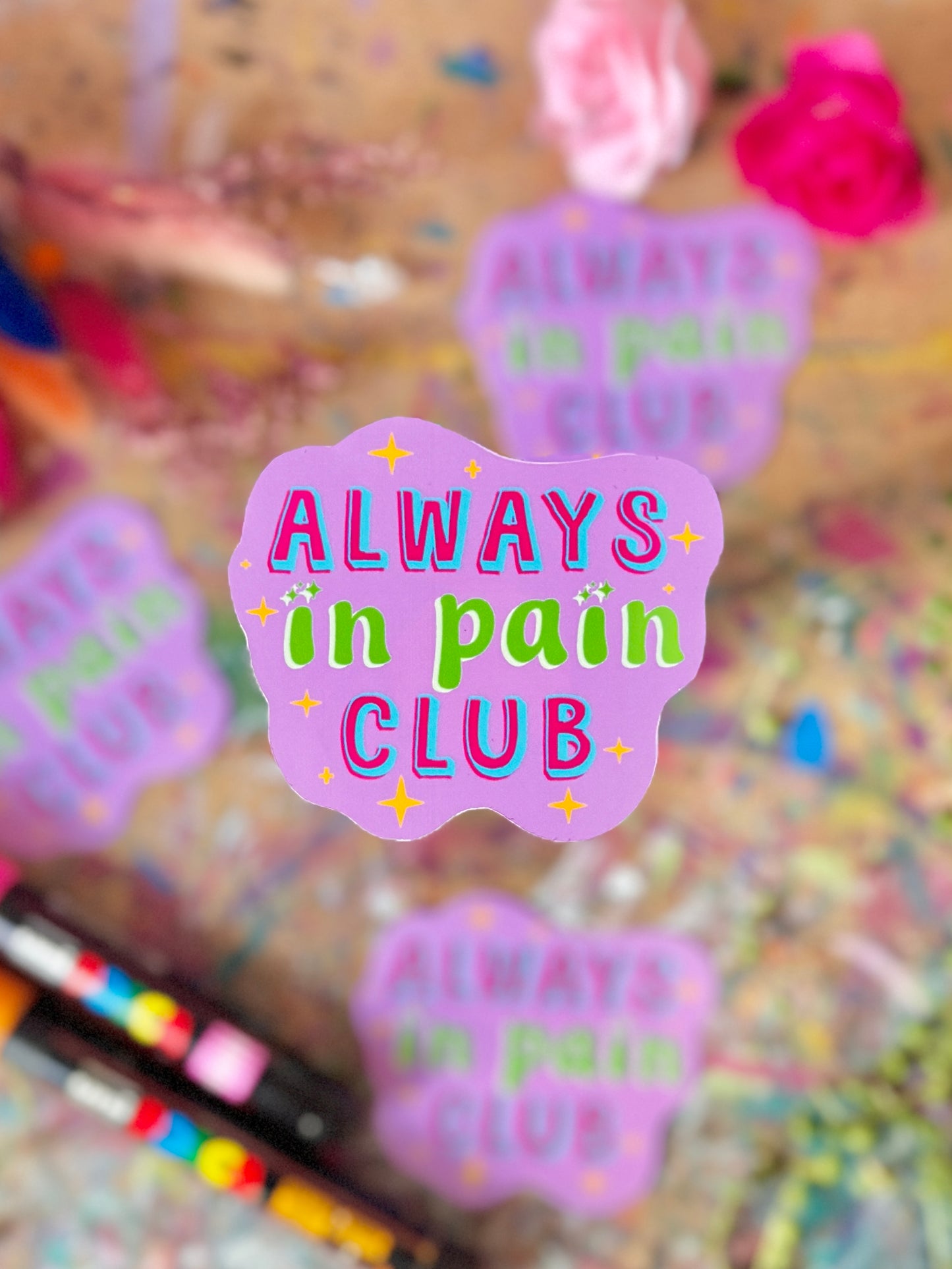Always in Pain Club - Sticker