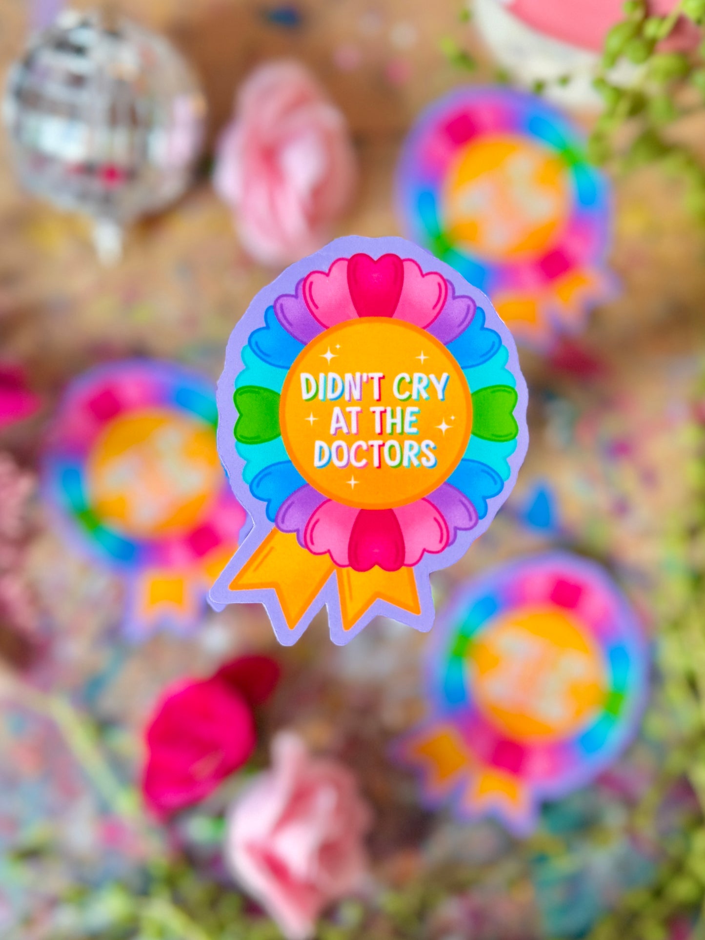 Didn’t Cry at the Drs - Sticker