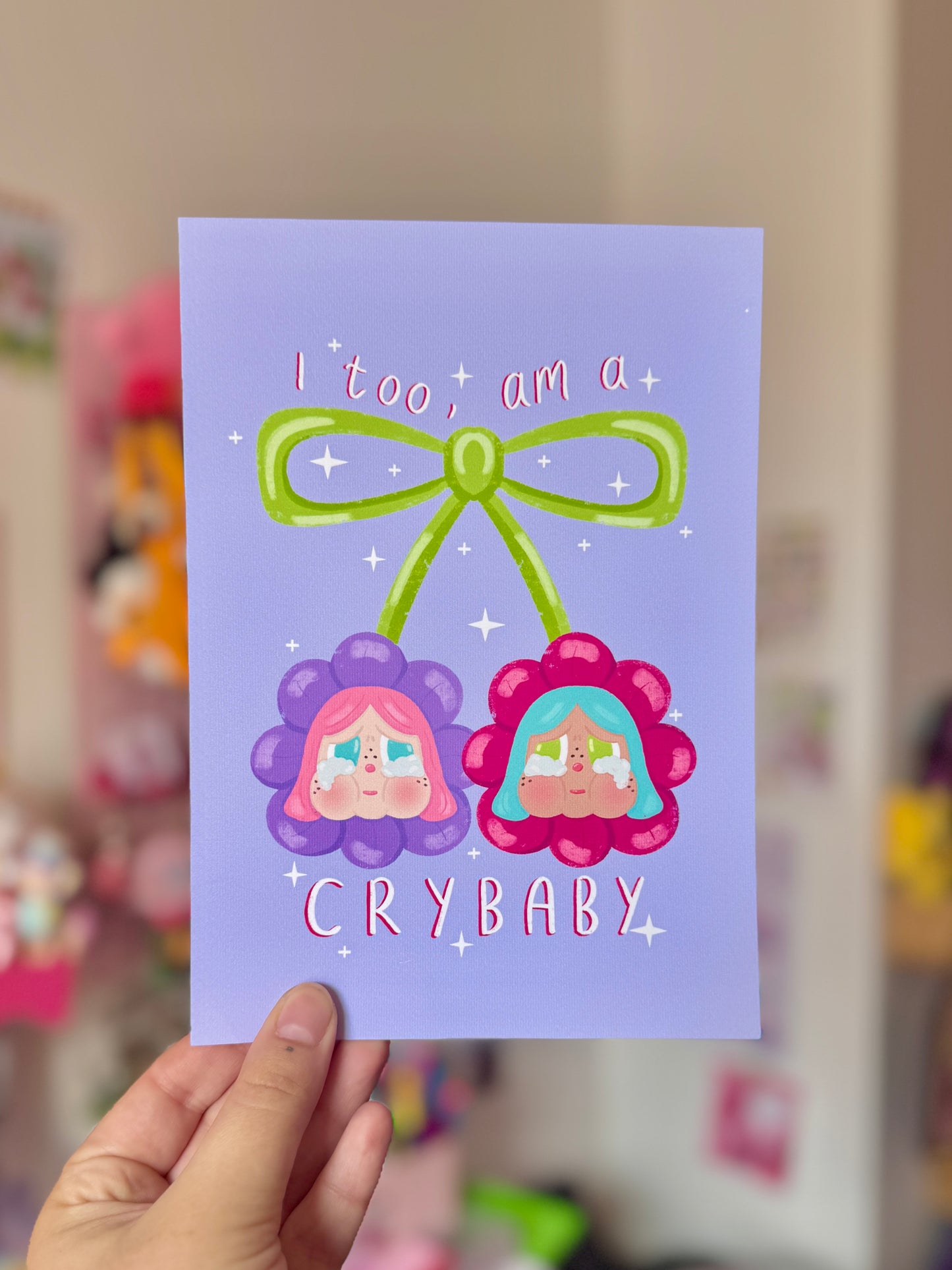 I Too, Am A Crybaby - Print