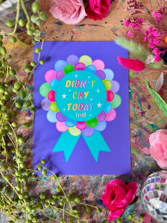 Didn’t Cry Today (yet) - A6 Postcard