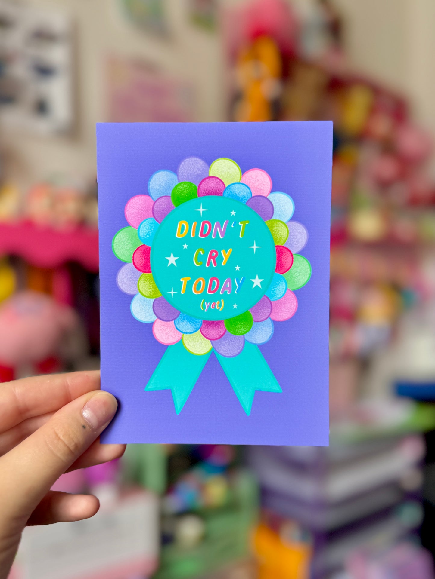 Didn’t Cry Today (yet) - A6 Postcard