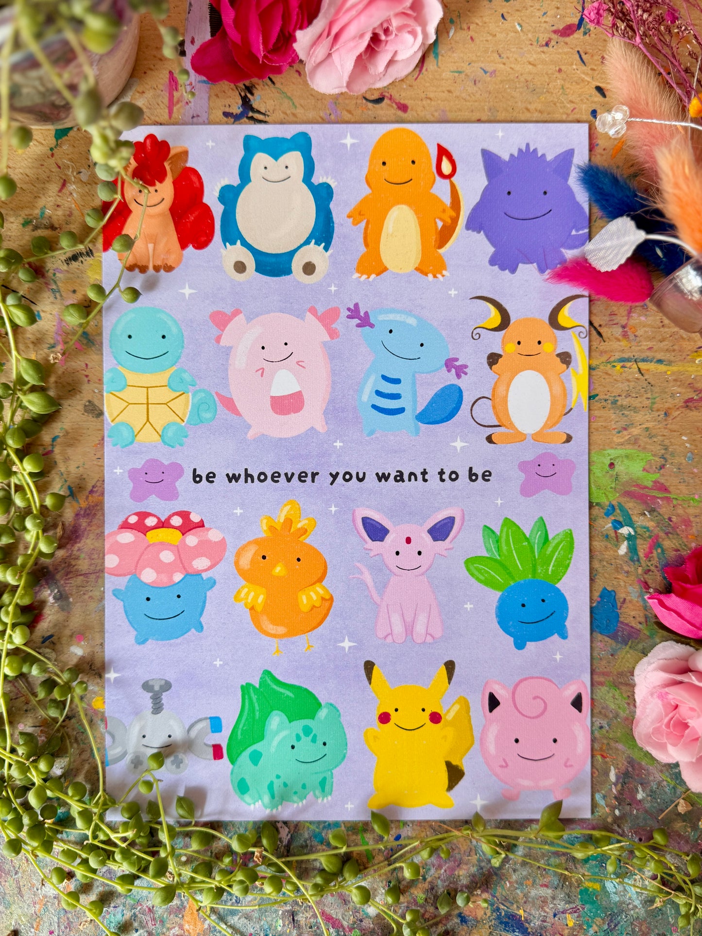 Be Whoever You Want To Be - Print