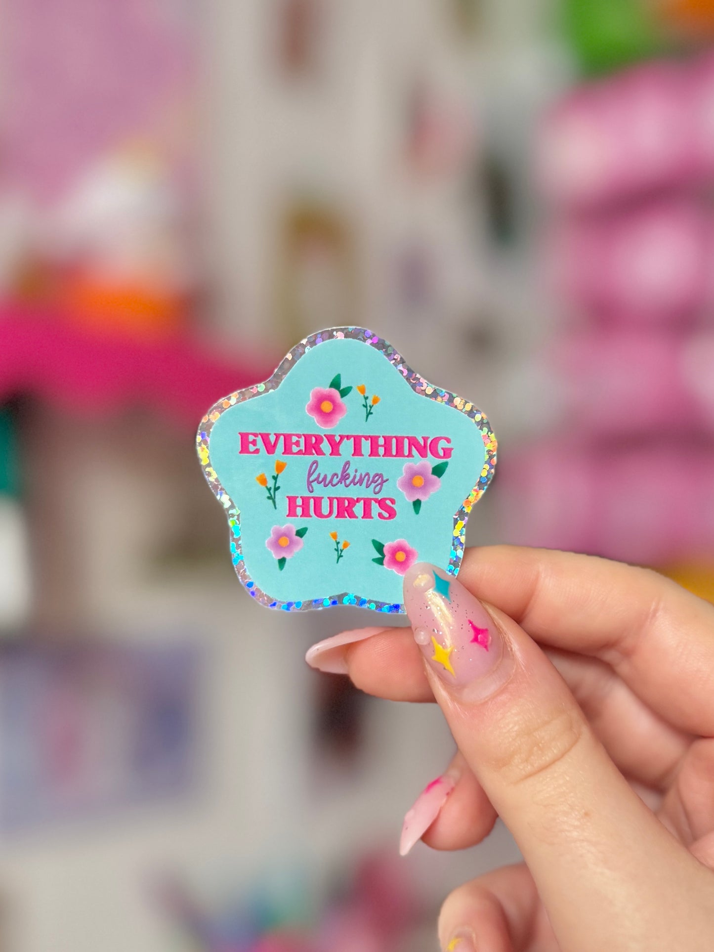Everything Fucking Hurts Holo Sticker