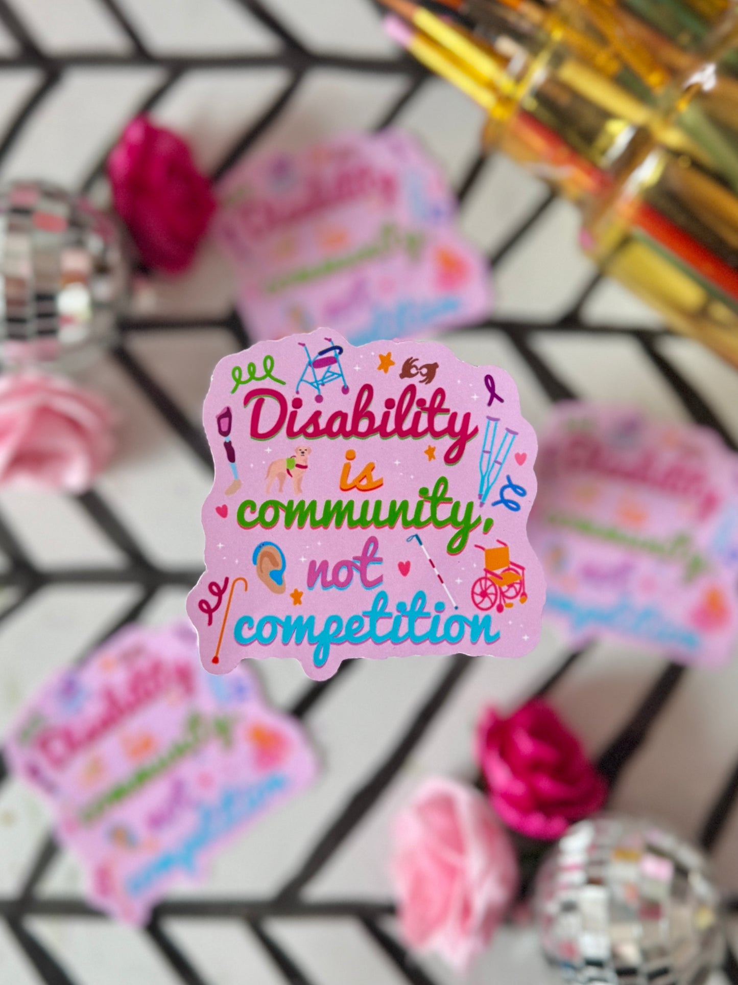 Disability is Community, Not Competition Small Sticker