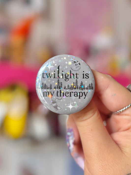Twilight is My Therapy - Holo Badge