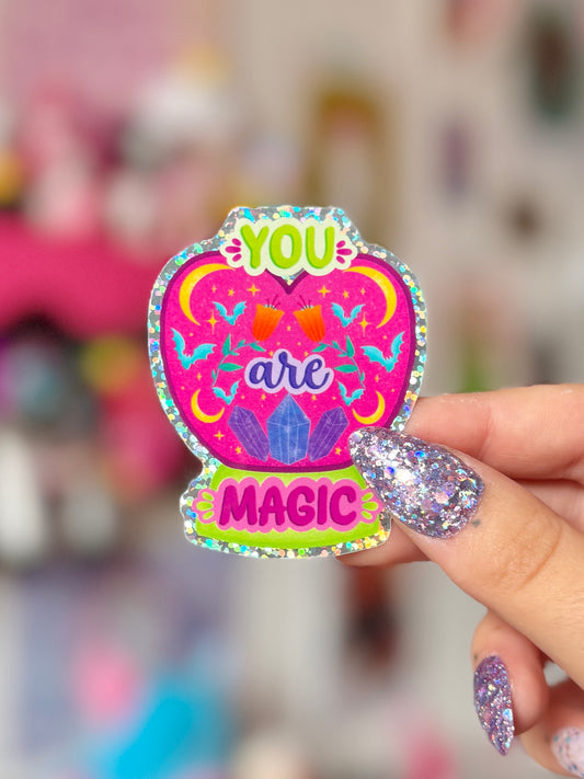 You Are Magic - Holo Sticker